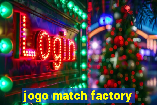 jogo match factory